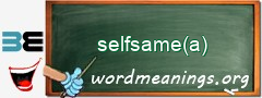 WordMeaning blackboard for selfsame(a)